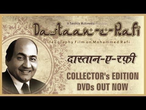 Dastaan-E-Rafi - Documentary Film on Mohd. Rafi - DVDs Out Now !!