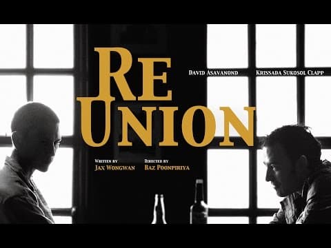 REUNION (ทวง) : a short film starring David Asavanond and Krissada Sukosol Clapp ( Full HD )