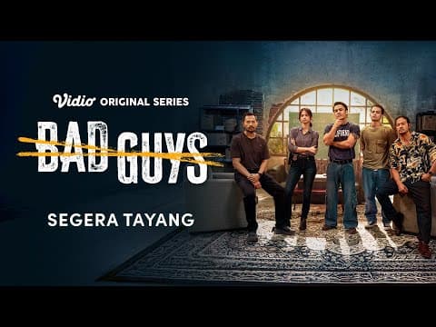 First Look | Bad Guys | Oka Antara, Randy Pangalila, Dwi Sasono