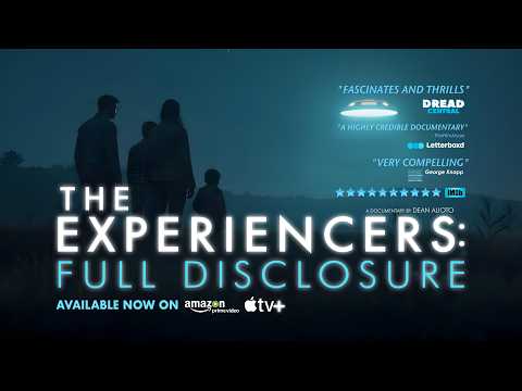 The Experiencers: Full Disclosure I Official Trailer With Intro