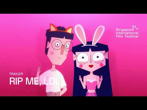 RIP ME, LOL Trailer | SGIFF 2026