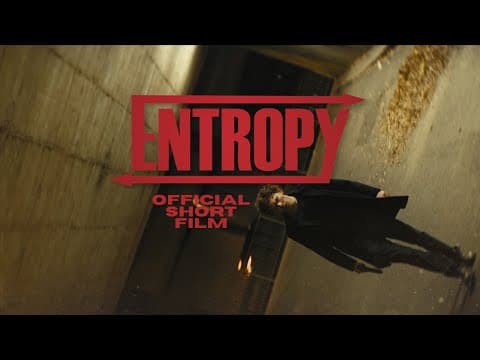 E N T R O P Y | Official Film 4k