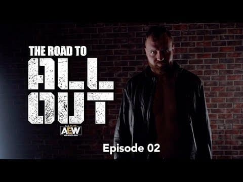 The Road to All Out - Episode 02