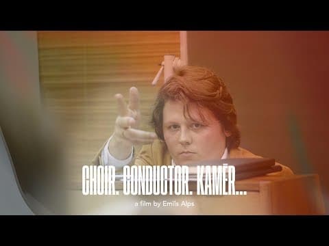 Choir. Conductor. Kamēr… – RIGA IFF Trailer