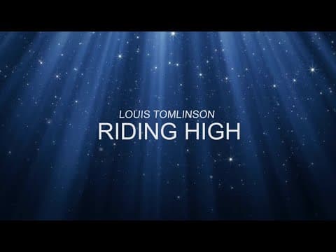LOUIS TOMLINSON - RIDING HIGH