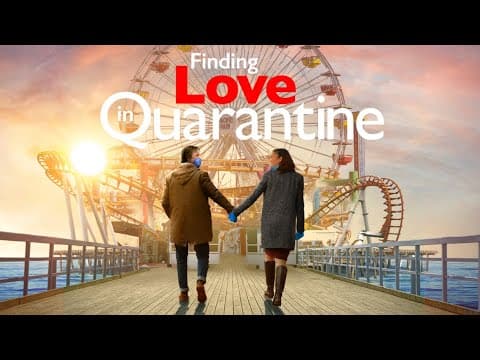 Finding Love in Quarantine Official Trailer [2021]