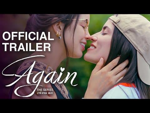 TRAILER AGAIN THE SERIES (Tú Otra Vez)