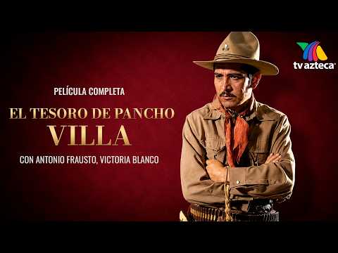 Película "El Tesoro de Pancho Villa" con Antonio Frausto, Victoria Blanco, Raúl de Anda