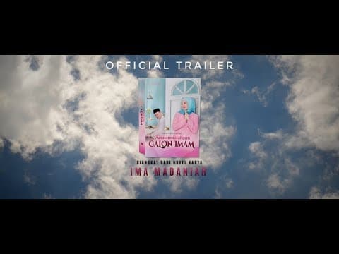 Official Trailer Assalamualaikum Calon Imam - 9 Mei 2018 Di Bioskop