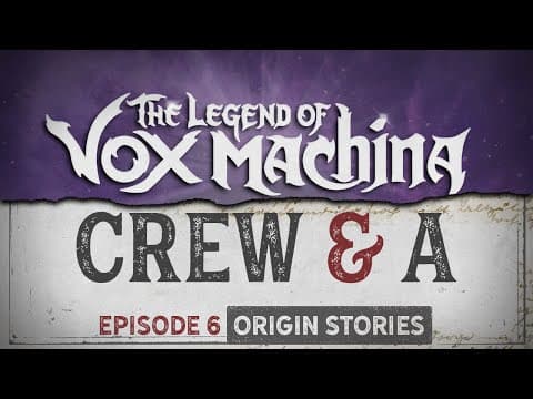 Crew & A Episode 6: Origin Stories