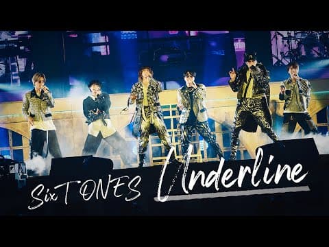SixTONES –「Underline」from LIVE DVD/BD「YOUNG OLD」(2025.1.27 TOKYO DOME)