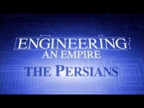 Engineering an Empire - E10 The Persians