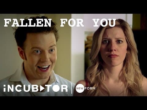 Fallen For You | New Form Incubator