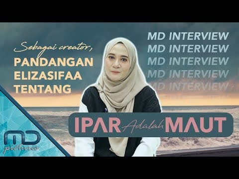Ipar Adalah Maut - Alasan Elizasifaa Mengambil Judul Ipar Adalah Maut!