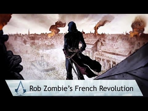 Rob Zombie’s French Revolution (Assassin's Creed: Unity Short Film)