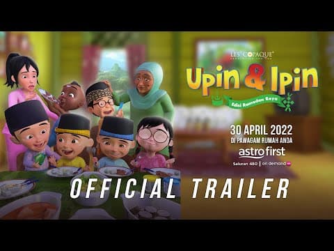 Official Trailer - Upin & Ipin Edisi Ramadan Raya