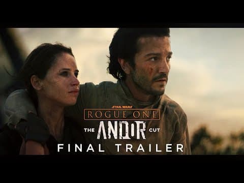 Rogue One: The Andor Cut | Final Trailer | Releasing May 25