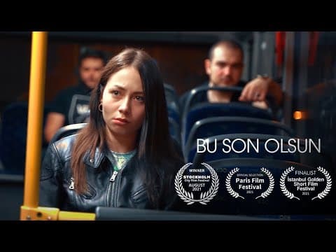 Bu Son Olsun | Kısa Film (2021)