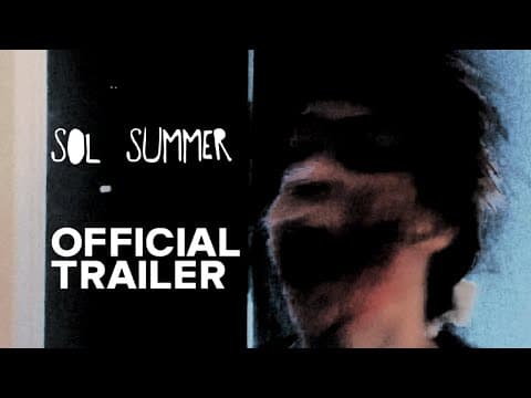 Sol Summer | Trailer 1