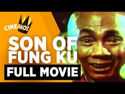 Son of Fung Ku | FULL MOVIE | Dolphy Jr., Panchito | CineMo