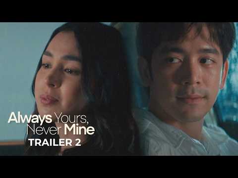 'Always Yours, Never Mine' Official Trailer | Joshua Garcia, Julia Barretto
