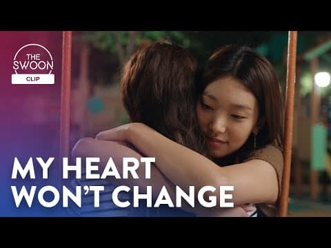 Lee Ho-jung assures Yoon Seo-ah that her feelings are forever | Nevertheless, Ep 9 [ENG SUB]