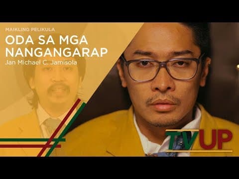 MAIKLING PELIKULA | Oda Sa Mga Nangangarap | Jan Michael C. Jamisola