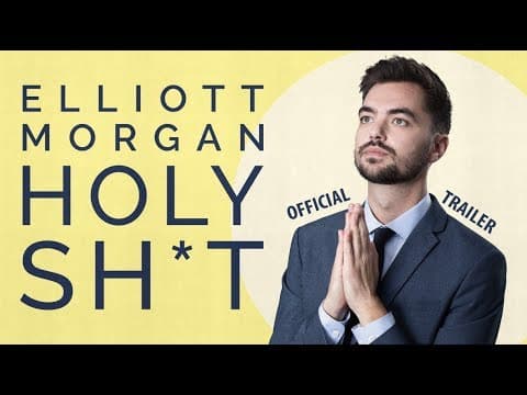 Elliott Morgan: Holy Sh*t (Official Trailer)