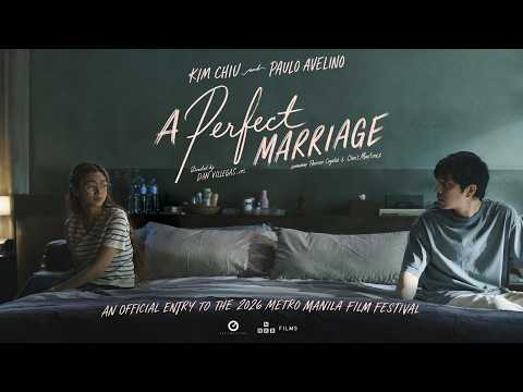 A PERFECT MARRIAGE OFFICIAL MOVIE TRAILER (KIMPAU MMFF ENTRY) - Starring Kim Chiu and Paulo Avelino