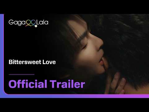 Bittersweet Love - Official Trailer