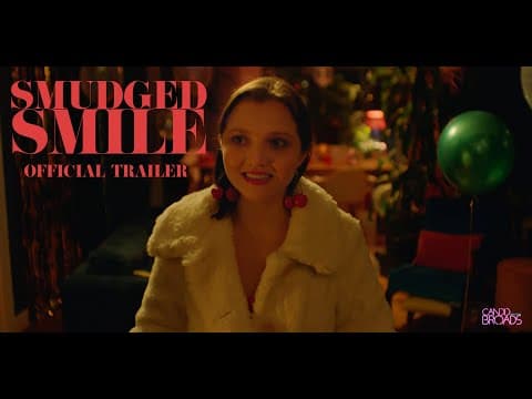SMUDGED SMILE | OFFICIAL TRAILER