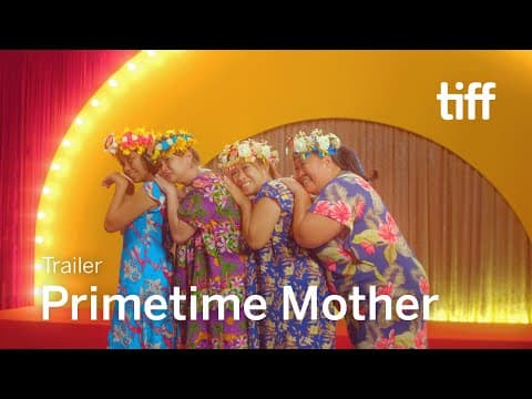 PRIMETIME MOTHER Trailer | TIFF 2023