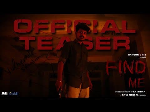 Find Me - Official Teaser | Krithick | Ravi Mersal | Haroon S H B