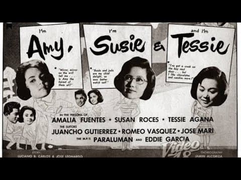 "Amy, Susie, and Tessie" 1960| Amalia Fuentes | Susan Roces | Tessie Agana | #sampaguitapictures