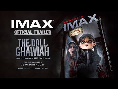 Official Trailer The Doll Ghawiah for IMAX | Tayang 29 Oktober 2026!