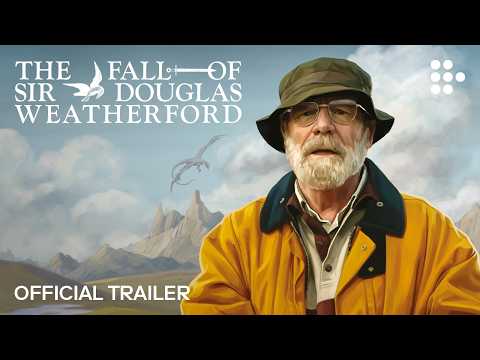 THE FALL OF SIR DOUGLAS WEATHERFORD | Official Trailer | In Cinemas June 12