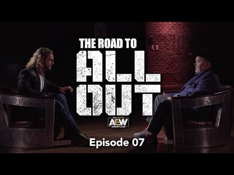 The Road to All Out - Episode 07