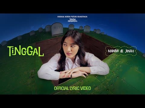 Mawar de Jongh - Tinggal (Original Soundtrack 'Tinggal Meninggal') | Official Lyric Video