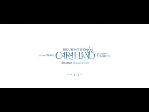 2021 SVT 5TH FAN MEETING 'SEVENTEEN in CARAT LAND' Teaser