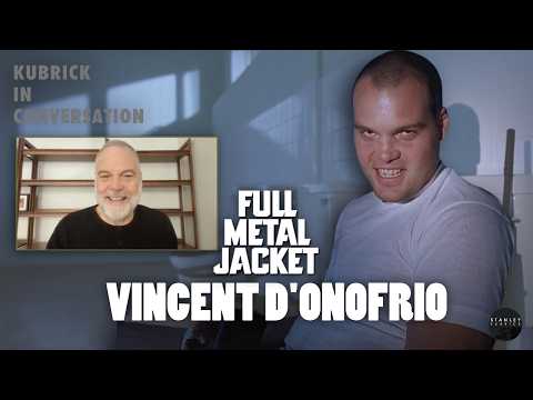 Kubrick in Conversation - Vincent D'Onofrio on Full Metal Jacket