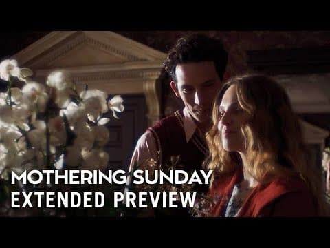 MOTHERING SUNDAY - Extended Preview | Now on Blu-ray & Digital