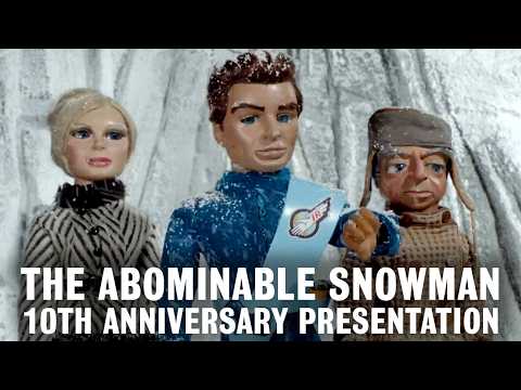 THE ABOMINABLE SNOWMAN – 10th Anniversary Supermarionation Presentation (Plus Behind the Scenes)