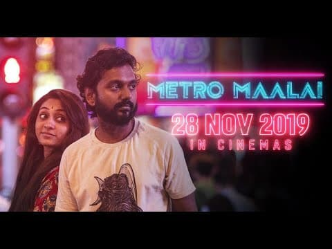 Metro Maalai - Official Trailer | 28 Nov 2019 In Cinemas