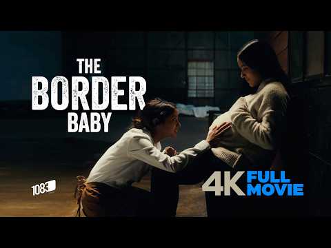 The Border Baby | Full Film (4K)