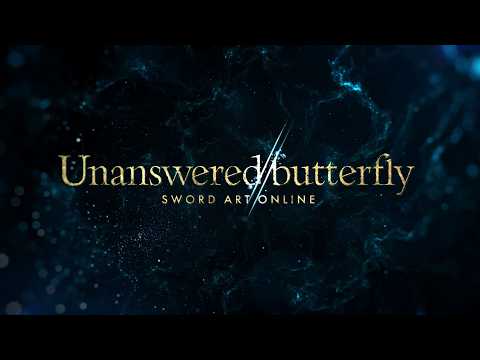 "Unanswered//butterfly" Trailer | Echoes of Aincrad Special Anime