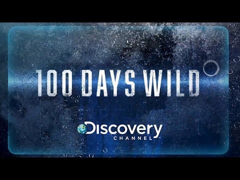 100 Days Wild Documentary Series | Discovery | Backroads Pictures