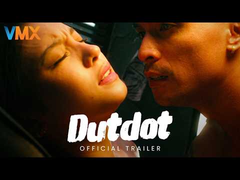 'DUTDOT' Official Trailer | Starring VMX Crush ALIYA RAYMUNDO