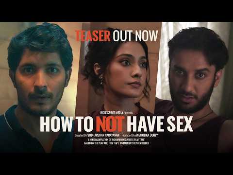 Teaser out | How to not have sex | Sudharshan Narayanan | Anshulika Dubey | Richard Linklater | Tape