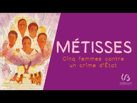 Métisses. Cinq femmes contre un crime d'Etat - Bande annonce