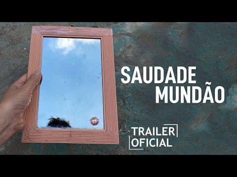 Saudade Mundão - Trailer (HD)
